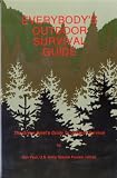 Everybodys Outdoor Survival Guide: The Green Berets Guide to Outdoor Survival