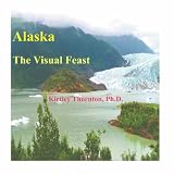 Alaska: The Visual Feast