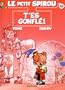 Spirou (Le Petit) 16 T'es gonf�e !