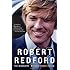 Robert Redford: The Biography