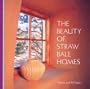 The Beauty of Straw Bale Homes