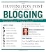 The Huffington Post Complete Guide to Blogging
