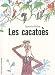 Les cacato�s