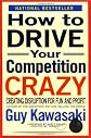 How to Drive Your Competition Crazy