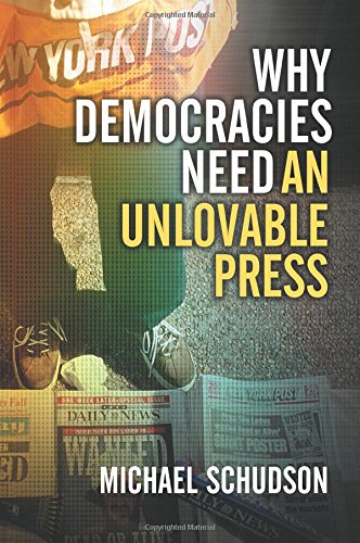 why democracies need an unlovable press