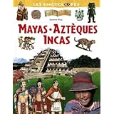Mayas, Azt�ques, Incaspar Sandrine Mirza