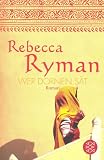Wer Dornen s&auml;t - Rebecca Ryman