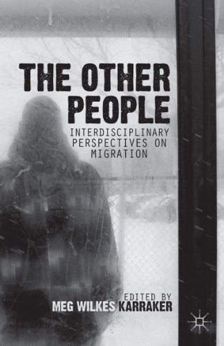 The Other People: Interdisciplinary Perspectives on Migration