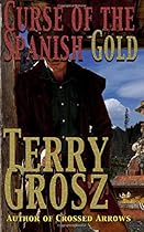 Curse of the Spanish Gold (The Mountain Men) (Volume 2)