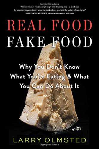 Real-FoodFake-Food-Why-You-Dont-Know-What-Youre-Eating-and-What-You-Can-Do-about-It