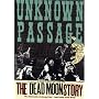 Dead Moon - Unknown Passage: Dead Moon Story