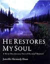 He Restores My Soul: A Fourty-Day Journey Toward Personal Renewal