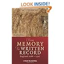 From Memory to Written Record: England 1066 - 1307