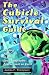 The Cubicle Survival Guide: Keeping Your Cool in the Least Hospitable Environment on Earth by James F. Thompson