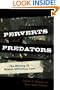 Perverts and Predators: The Making of Sexual Offending Laws (Issues in Crime and Justice)