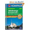 Jakobsweg Deutschland S�d 2: Passau - Kufstein / Regensburg-Einsiedeln. 41 Etappen mit H�henprofilen