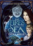 The Fires Beneath the Sea (Dissenters)