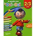 Je grandis avec Oui-Oui / 2-3 ans
