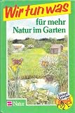Wir tun was f&uuml;r mehr Natur im Garten - Michael Lohmann
