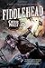 Fiddlehead: A Novel of the Clockwork Century (The Clockwork Century, 5)