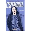 Criminal, Tome 2 : Impitoyable