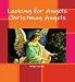 Looking For Angels Christmas Angels
