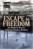 Cover of Escape to Freedom by Tony Johnson 0850528941