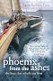Phoenix from the Ashes: The boat that rebuilt our lives