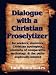Dialogue with a Christian Proselytizer