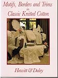 Motifs, Borders and Trims in Classic Knitted Cotton