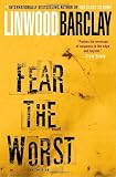 Fear the worst : a novel