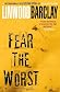 Fear the Worst