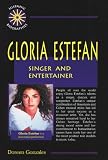 Gloria Estefan: Singer and Entertainer (Hispanic Biographies)