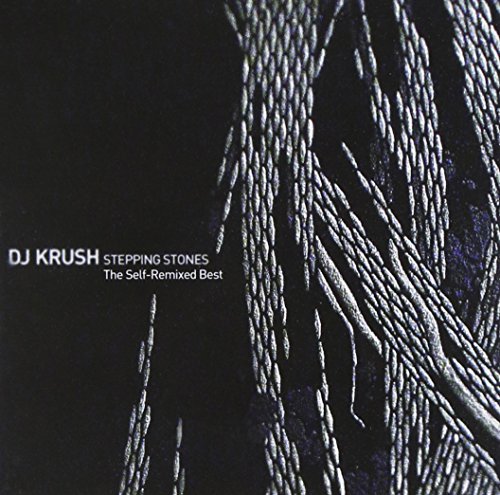 DJ Krush - Stepping Stones: The Self Remixed Best - Zortam Music