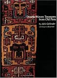 Double Woven Treasures from Old Peru