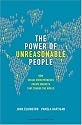 The Power of Unreasonable People: How Social Entrepreneurs Create Markets That Change the World