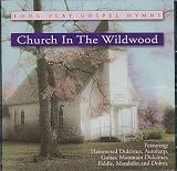 Church in the Wildwood Volume 1 folk gospel CD