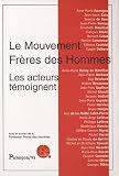 Le mouvement Fr�res des Hommes : Les acteurs t�moignent