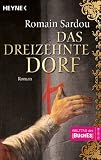 Das dreizehnte Dorf: Roman - Romain Sardou