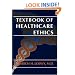 Textbook of Healthcare Ethics