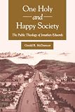 Image of One Holy and Happy Society: The Public Theology of Jonathan Edwards