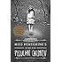 Miss Peregrine's Home for Peculiar Children (Miss Peregrine's Peculiar Children)