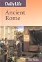 Daily Life - Ancient Rome