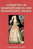 Cosmetics in Shakespearean and Renaissance drama