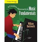 Click here to buy Cengage Advantage Books: A Creative Approach to Music Fundamentals (Cengage Advantage Books) by  William Duckworth.