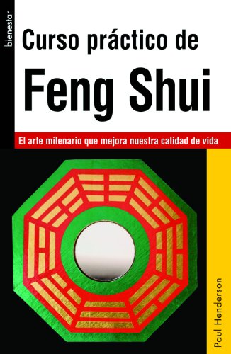 Curso práctico de Feng Shui (Spanish Edition)