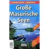 Gro�e Masurische Seen 1 : 50 000. Touristische Landkarte: Enth�lt Beschreibungen von: Schifffahrtswegen, Kajakwegen, Wanderwegen, Fahrradwegen. Ortsnamen deutsch/polnisch