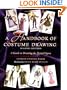 A Handbook of Costume Drawing, Second Edition: A Guide to Drawing the Period Figure for Costume Design Students