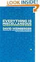 Everything is Miscellaneous: The Power of the New Digital Disorder