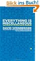 Everything Is Miscellaneous: The Power of the New Digital Disorder
